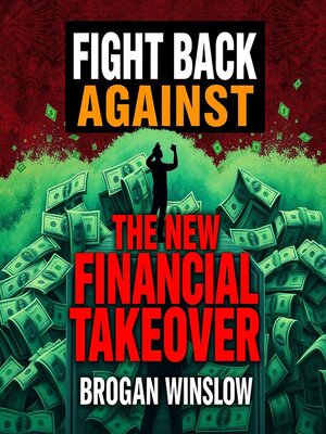 cover image of Fight Back Against the New Financial Takeover